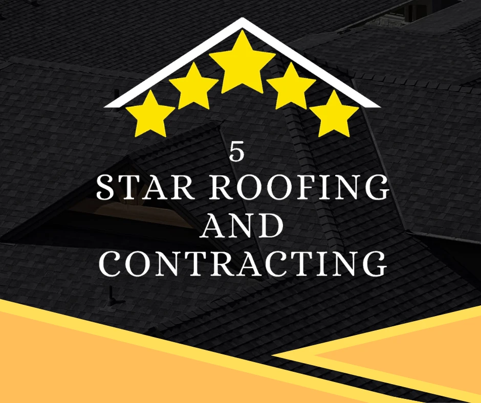 5 Star Roofing And Contracting