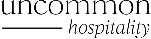 Uncommon Hospitality