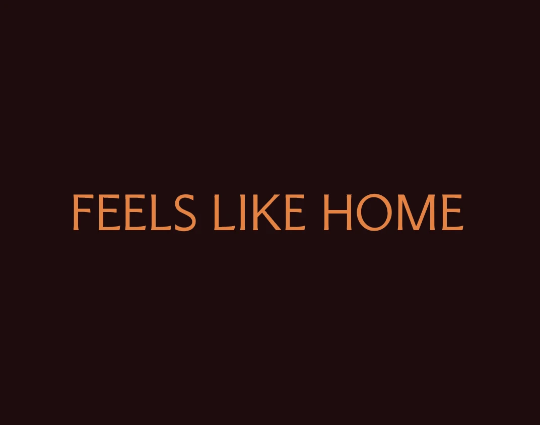 Feels Like Home